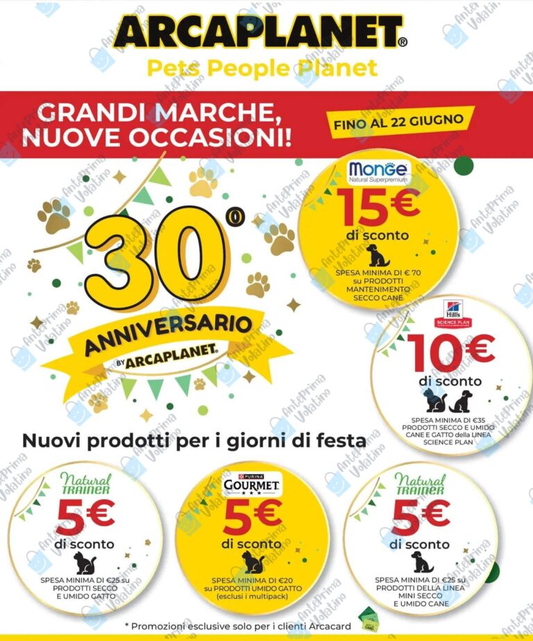 Volantino Arcaplanet dal 13 giugno 2025